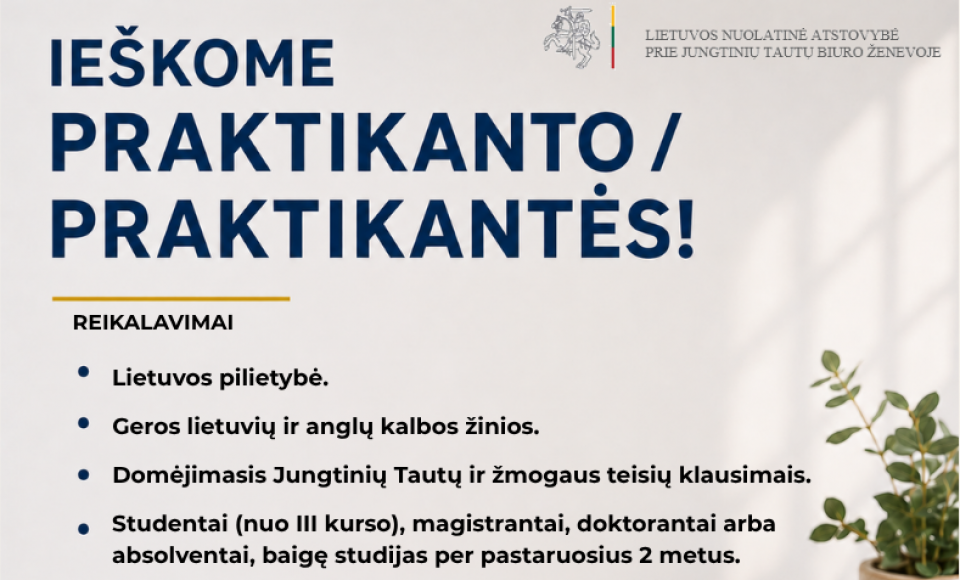 Kviečiame atlikti praktiką Lietuvos atstovybėje Ženevoje žmogaus teisių komandoje